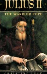 JULIUS II THE WARRIOR POPE   1993  PDF电子版封面  063120282X   