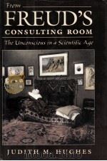 FROM FREUD'S CONSULTING ROOM   1994  PDF电子版封面  0674324528  JUDITH M.HUGHES 