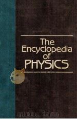 THE ENCYCLOPEDIA OF PHYSICS THIRD EDITION   1985  PDF电子版封面  0442257783  ROBERT M.BESANCON 