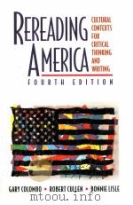 REREADING AMERICA CULTURAL CONTEXTS FOR CRITICAL THINKING AND WRITING   1998  PDF电子版封面    GARY COLOMBO AND ROBERT CULLEN 