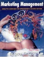 MARKETING MANAGEMENT ANALYTIC EXERCISES FOR SPREADSHEETS SECOND EDITION   1993  PDF电子版封面  0894262394   