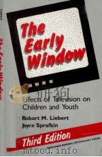 THE EARLY WINDOW EFFECTS OF TELEVISION ON CHILDREN AND YOUTH THIRD EDITION（1982 PDF版）