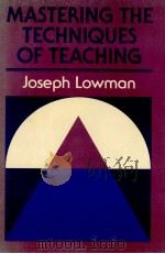 MASTERING THE TECHNIQUES OF TEACHING   1984  PDF电子版封面  0875895980   