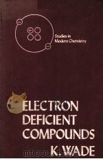 ELECTRON DEFICIENT COMPOUNDS（1971 PDF版）
