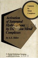 ACTIVATION OF SATURATED HYDROCARBONS BY TRANSITION METAL COMPLEXES（1984 PDF版）