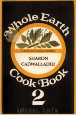 WHOLE EARTH COOK BOOK 2   1975  PDF电子版封面  0913374253   
