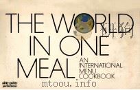 THE WORLD IN ONE MEAL   1973  PDF电子版封面  0911954295   