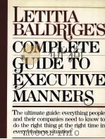 LETITIA BALDRIGE'S COMPLETE GUIDE TO EXECUTIVE MANNERS（1985 PDF版）