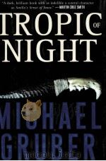 TROPIC OF NIGHT   1983  PDF电子版封面  0060509546   