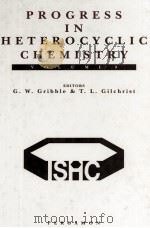 PROGRESS IN HETEROCYCLIC CHEMISTRY VOLUME 9   1997  PDF电子版封面  0080428010  G.W.GRIBBLE AND T.L.GILCHRIST 