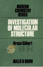 INVESTIGATION OF MOLECULAR STRUCTURE SPECTROSCOPIC AND DIFFRACTION METHODS（1975 PDF版）