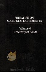 TREATISE ON SOLID STATE CHEMISTRY VOLUME 4 REACTIVITY OF SOLIDS（1976 PDF版）