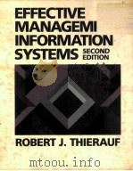EFFECTIVE MANAGEMENT INFORMATION SYSTEMS ACCENT ON CURRENT PRACTICES SECOND EDITION（1987 PDF版）