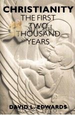 CHRISTIANITY THE FIRST TWO THOUSAND TEARS   1998  PDF电子版封面  1570752842   