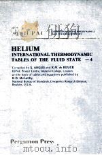 INTERNATIONAL THERMODYNAMIC TABLES OF THE FLUID STATE HELIUM-4   1977  PDF电子版封面  0080209572   