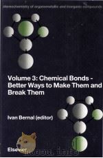 STEREOCHEMISTRY OF ORGANOMETALLIC AND INORGANIC COMPOUNDS 3 CHEMICAL BONDS-BETTER WAYS TO MAKE THEM（1989 PDF版）