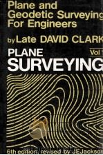PLANE AND GEODETIC SURVEYING VOLUME ONE PLANE SURVEYING SIXTH EDITION   1983  PDF电子版封面    J.E.JACKSON AND A.G.DALGLEISH 