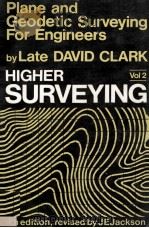 PLANE AND GEODETIC SURVEYING VOLUME TWO HIGHER SURVEYING SIXTH EDITION（1983 PDF版）