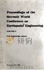 PROCEEDINGS OF THE SEVENTH WORLD CONFERENCE ON EARTHQUAKE ENGINEERING VOLUME 8   1980  PDF电子版封面     