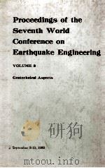 PROCEEDINGS OF THE SEVENTH WORLD CONFERENCE ON EARTHQUAKE ENGINEERING VOLUME 3 GEOSCIENCE ASPECTS（1980 PDF版）