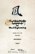 PROCEEDINGS OF THE THIRD ASIA-PACIFIC SYMPOSIUM ON WIND ENGINEERING VOLUME II（1993 PDF版）