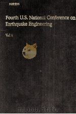 PROCEEDINGS FOURTH U.S.NATIONAL CONFERENCE ON EARTHQUAKE ENGINEERING VOLUME 1（1990 PDF版）