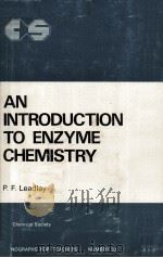 AN INTRODUCTION TO ENZYME CHEMISTRY   1978  PDF电子版封面  0851865992   