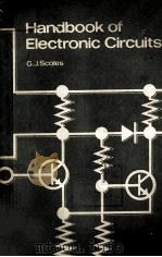 HANDBOOK OF ELETRONIC CIRCUITS   1975  PDF电子版封面  0470767154  G.J.SCOLES 
