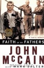 FAITH OF MY FATHERS   1999  PDF电子版封面  0375501916  JOHNMCCAIN 