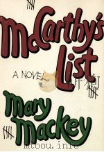 MCCARTHY'S LIST   1979  PDF电子版封面  0385145276  MARY MACKEY 