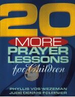 20 MORE PRAYER LESSONS FOR CHILDREN（1997 PDF版）