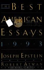 THE BEST AMERICAN ESSAYS 1993   1993  PDF电子版封面  0395636485   