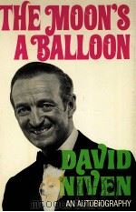 THE MOON'S A BALLOON   1972  PDF电子版封面    DAVID NIVEN 