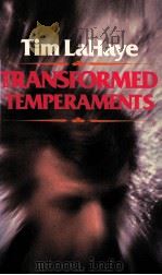 TRANSFORMED TEMPERAMENTS   1971  PDF电子版封面    TIM LAHAYE 