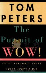 THE PURSUIT OF WOW!   1993  PDF电子版封面  0679755551  TOM PETERS 