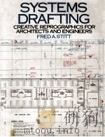 SYSTEMS DRAFTING CREATIVE REPROGRAPHICS FOR ARCHITECTS AND ENGINEERS（1980 PDF版）