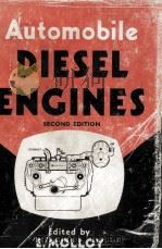 AUTOMOBILE DIESEL ENGINES COMMERCIAL PASSENGER VEHICLES   1955  PDF电子版封面    E.MOLLOY 