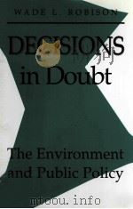 DECISIONS IN DOUBT THE ENVIRONMENT AND PUBLIC POLICY（1994 PDF版）