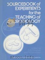 SOURCEBOOK OF EXPERIMENTS FOR THE TEACHING OG MICROBIOLOGY（1982 PDF版）