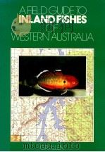 INLAND FISHES OF WESTERN AUSTRALIA   1982  PDF电子版封面    GERALD R.ALLEN 