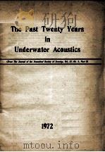 THE PAST TWENTY YEARS IN UNDERWATER ACOUSTICS   1972  PDF电子版封面     