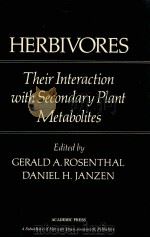HERBIVORES THEIR INTERACTION WETH SECONDARY PLANT METABOLITES   1979  PDF电子版封面  012597180X  GERALD A.ROSENTHAL DANIEL H.JA 