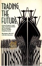 TRADING THE FUTURE   1983  PDF电子版封面    JAMES WESSEL 