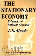 THE STATIONARY ECONOMY   1965  PDF电子版封面  0043300650  J.E.MEADE 