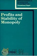 PROFITS AND STABILITY OF MONOPOLY   1986  PDF电子版封面  0521325501  M.A.UTTON 