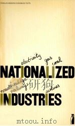 NATIONALIZED INDUSTRIES   1970  PDF电子版封面    GRAHAM L.REID AND KEVIN ALLEN 