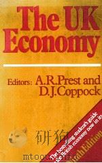 THE UK ECONOMY NINTH EDITION   1982  PDF电子版封面  0197781804  A.R.PREST AND D.J.COPPOCK 