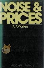 NOISE&PRICES   1975  PDF电子版封面  0198281978  A.A.WALTERS 