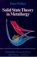 SOLID STATE THEORY IN METALLURGY（1973 PDF版）