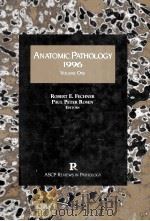 ANATOMIC PATHOLOGY 1996 VOLUME ONE   1996  PDF电子版封面  0891894063   